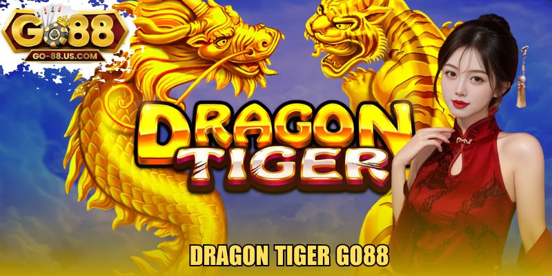 Dragon Tiger GO88