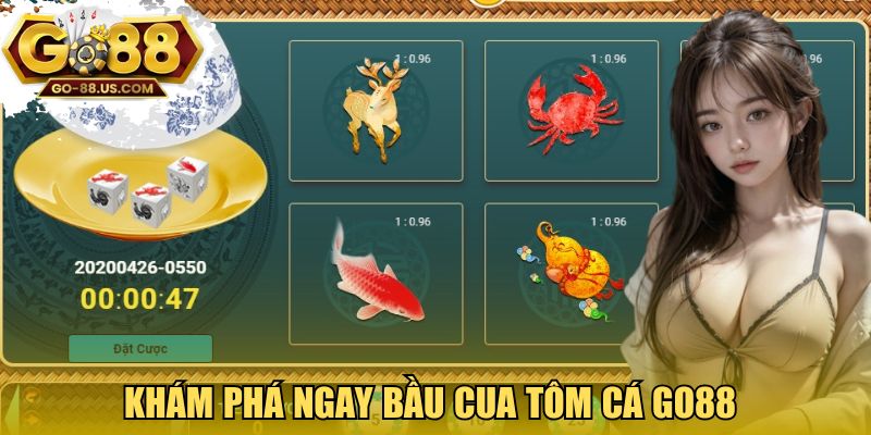 Khám phá ngay bầu cua tôm cá GO88