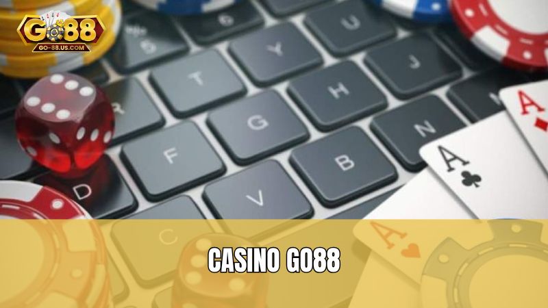 Tổng quan mới nhất về casino Go88